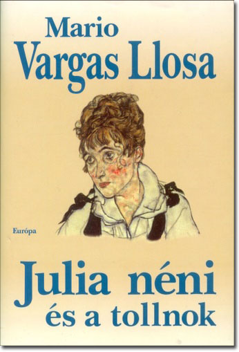 Mario Vargas Llosa, Julia néni és a tollnok, Regény