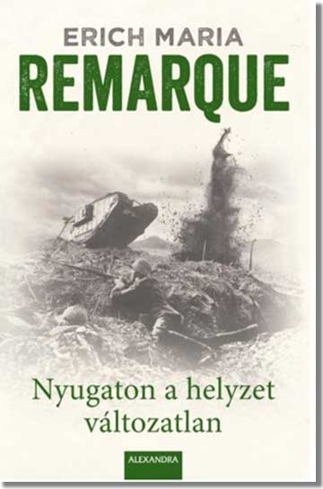 Erich Maria Remarque, Nyugaton a helyzet változatlan, Történelmi regény